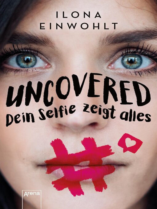 Title details for Uncovered – Dein Selfie zeigt alles by Ilona Einwohlt - Available